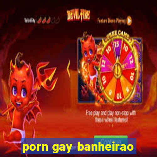 porn gay banheirao